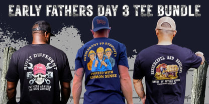 Early Fathers Day 3 Tee Bundle